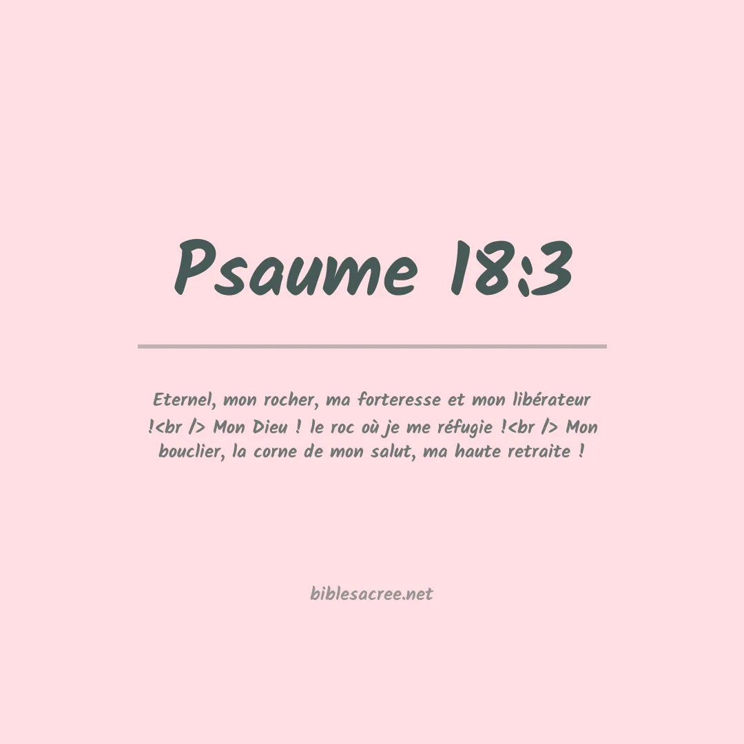 Psaume - 18:3