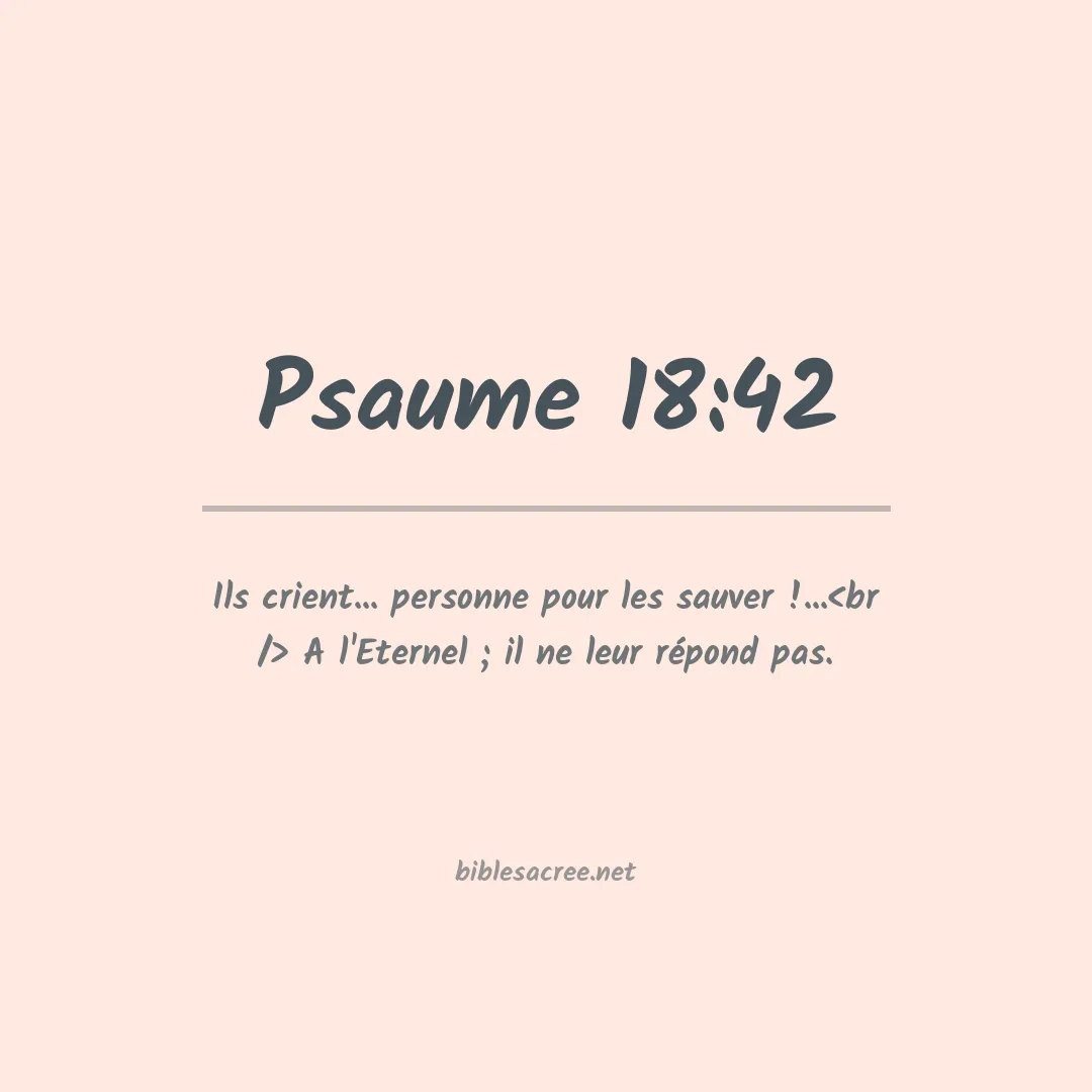 Psaume - 18:42