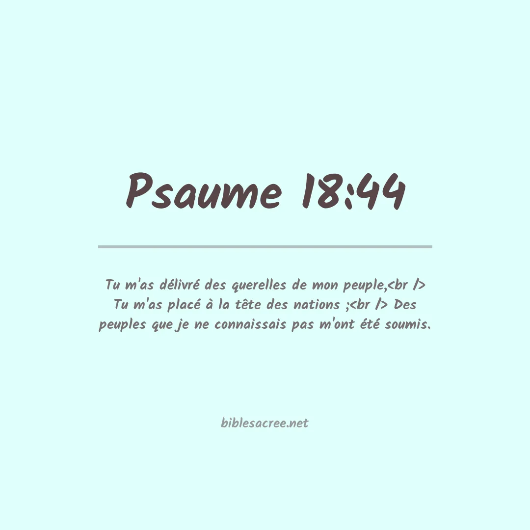 Psaume - 18:44