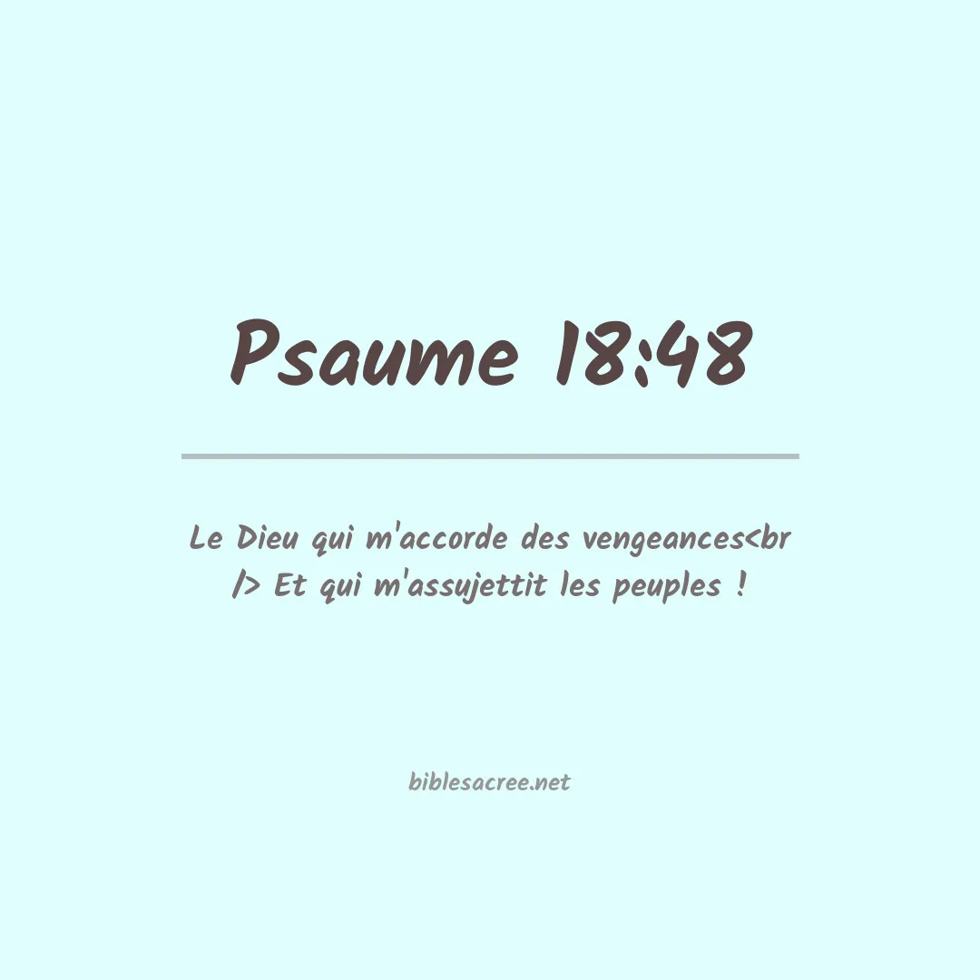 Psaume - 18:48