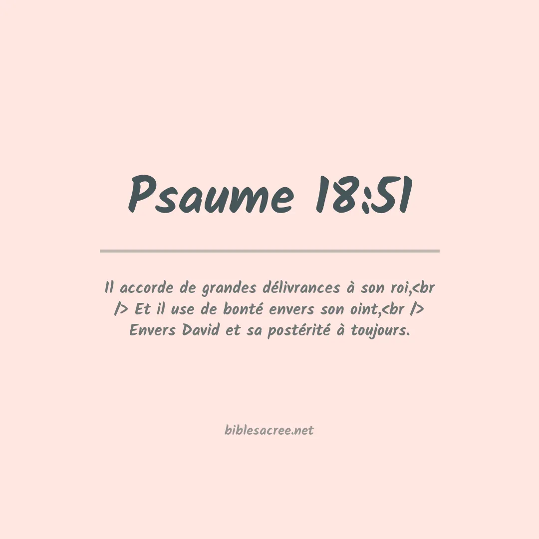 Psaume - 18:51