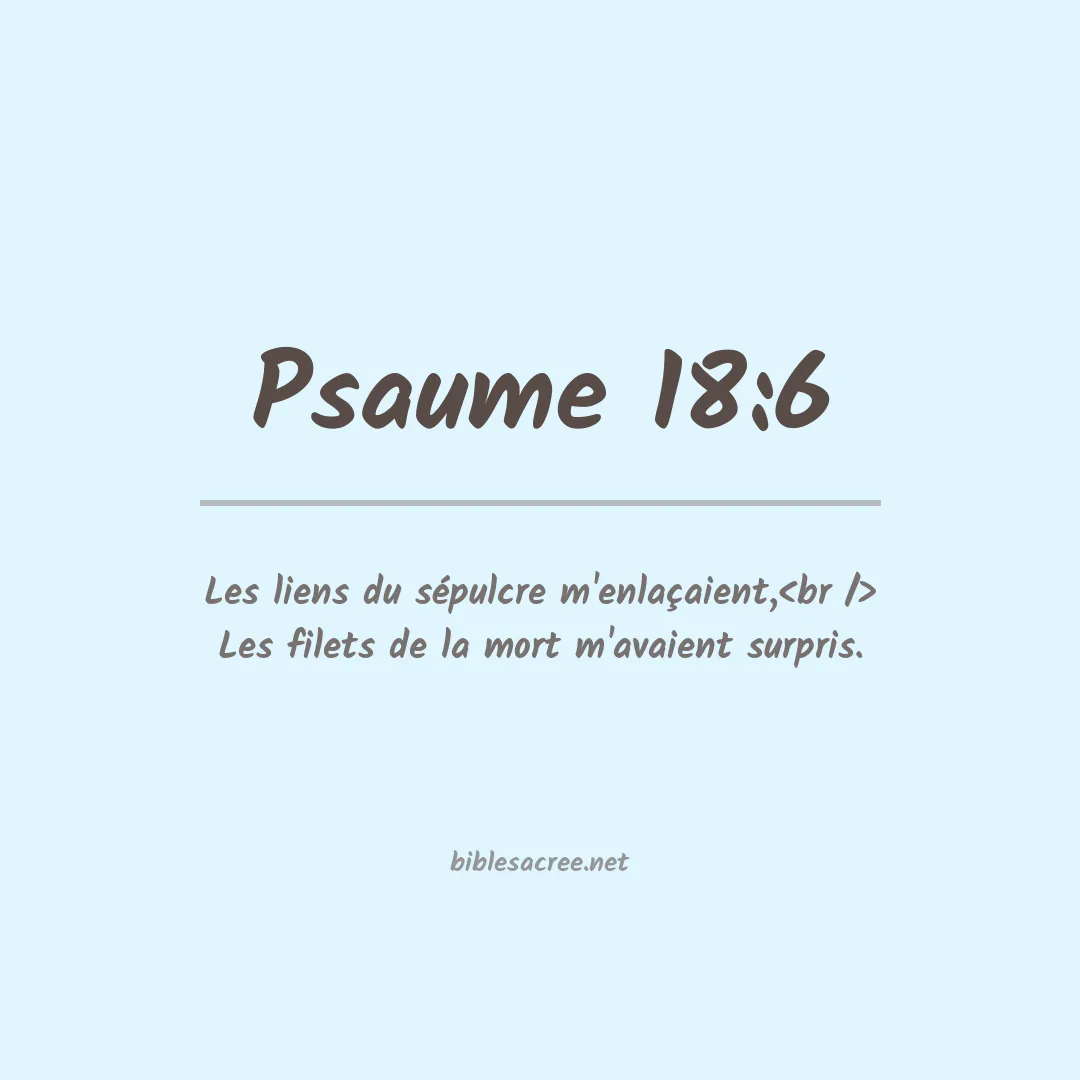 Psaume - 18:6