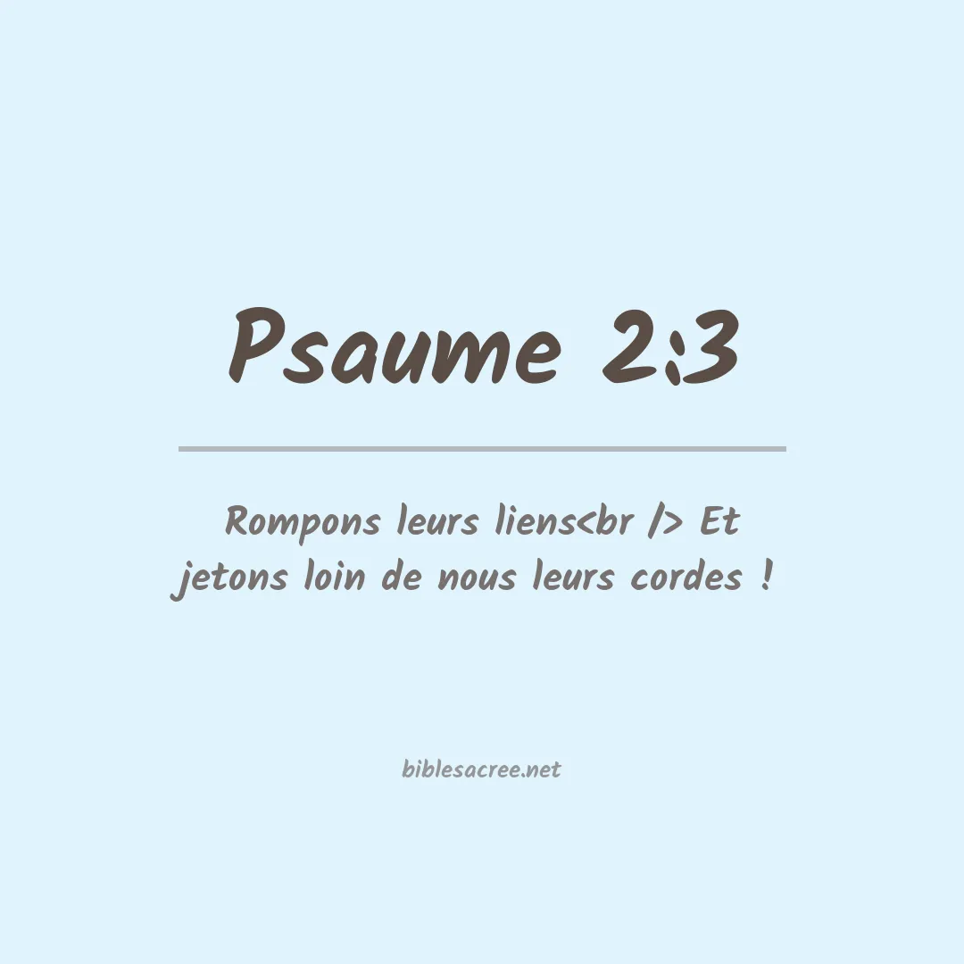 Psaume - 2:3