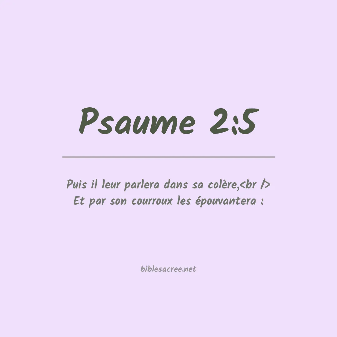 Psaume - 2:5