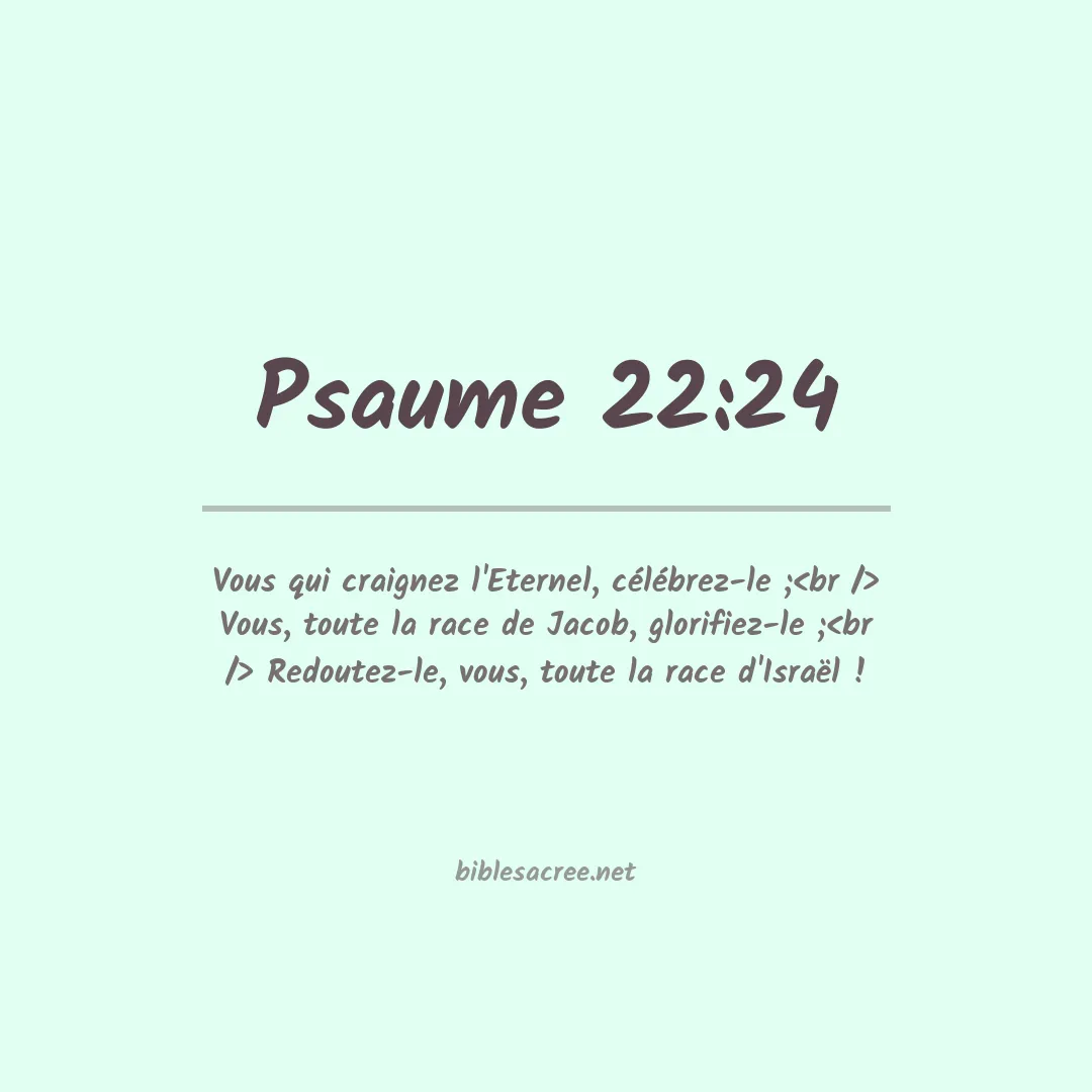 Psaume - 22:24