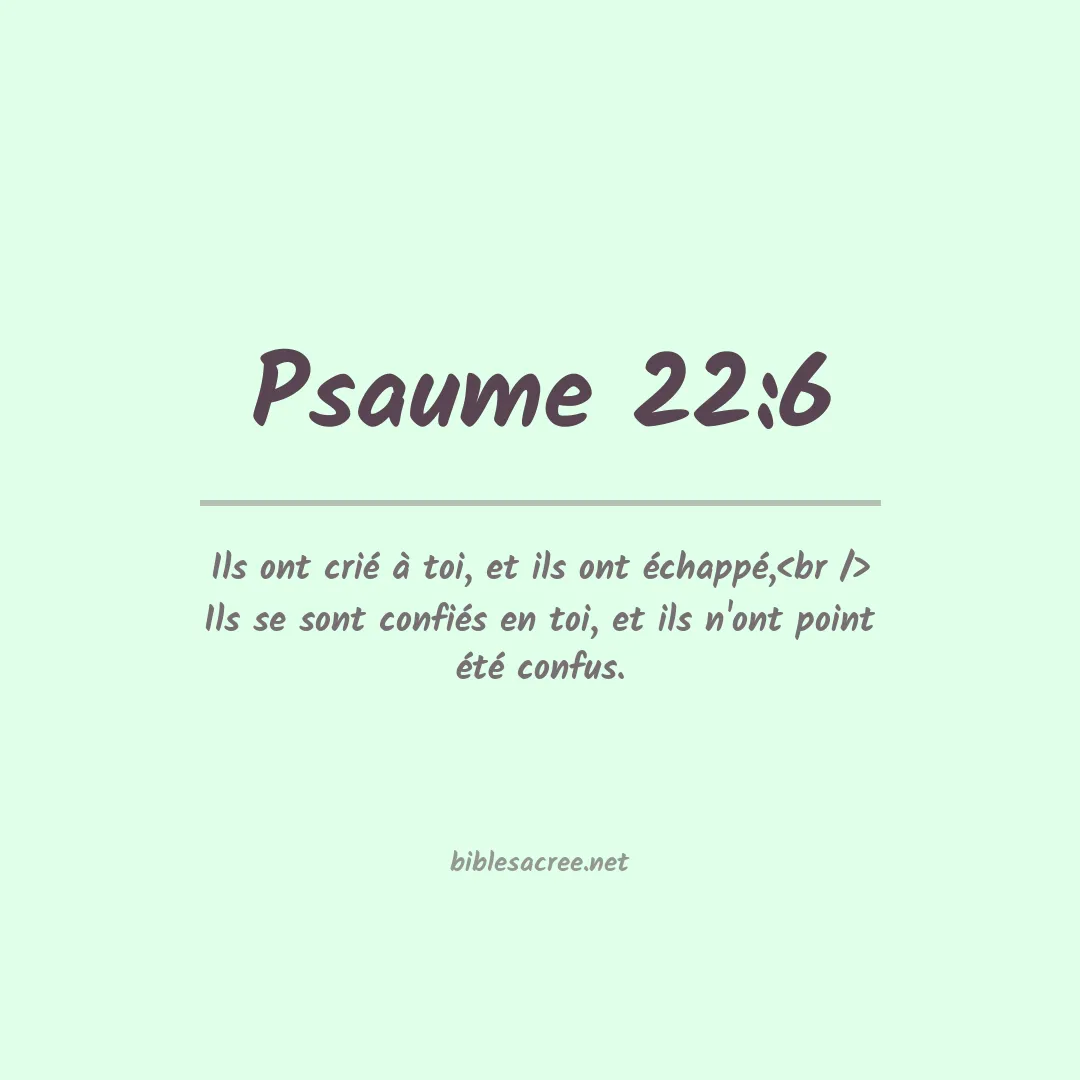 Psaume - 22:6
