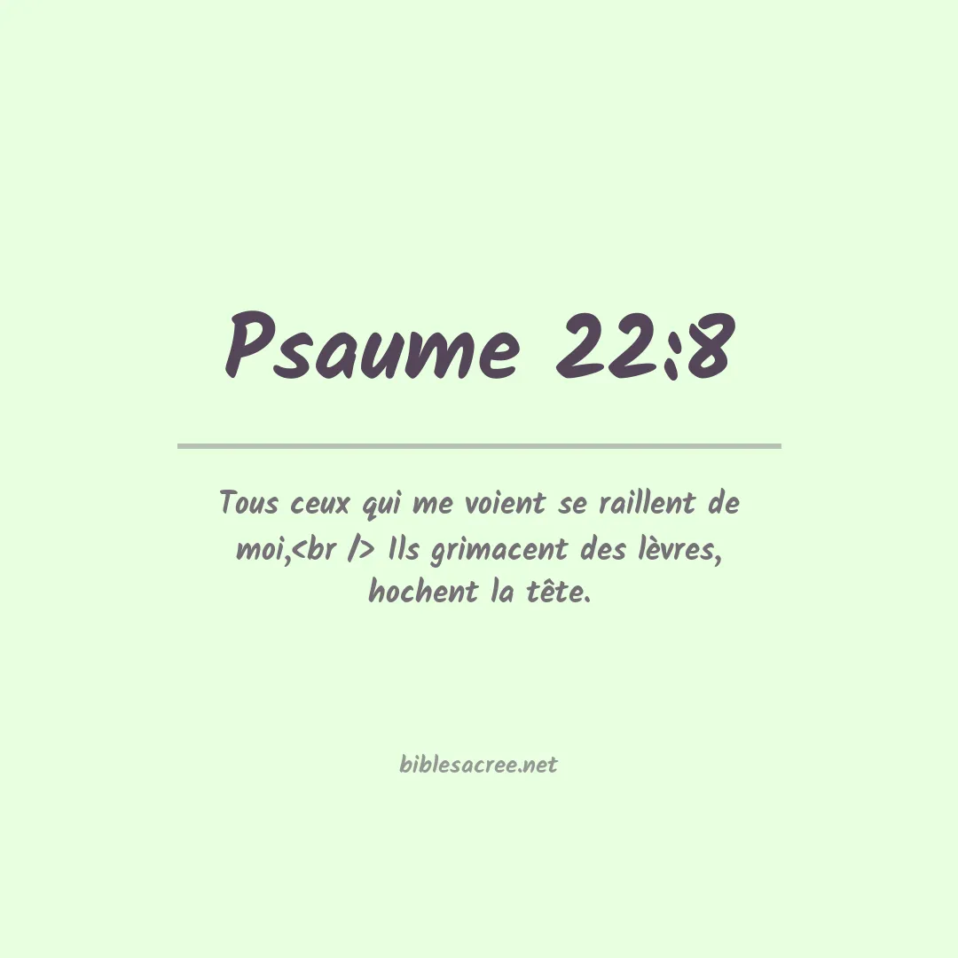 Psaume - 22:8