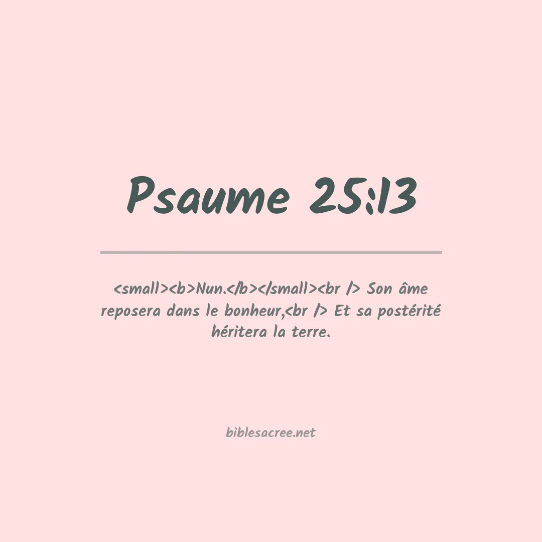 Psaume - 25:13