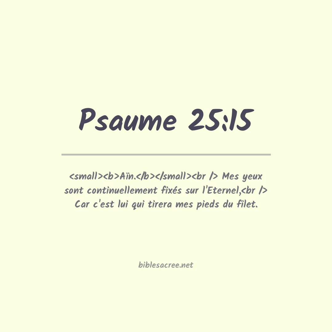 Psaume - 25:15