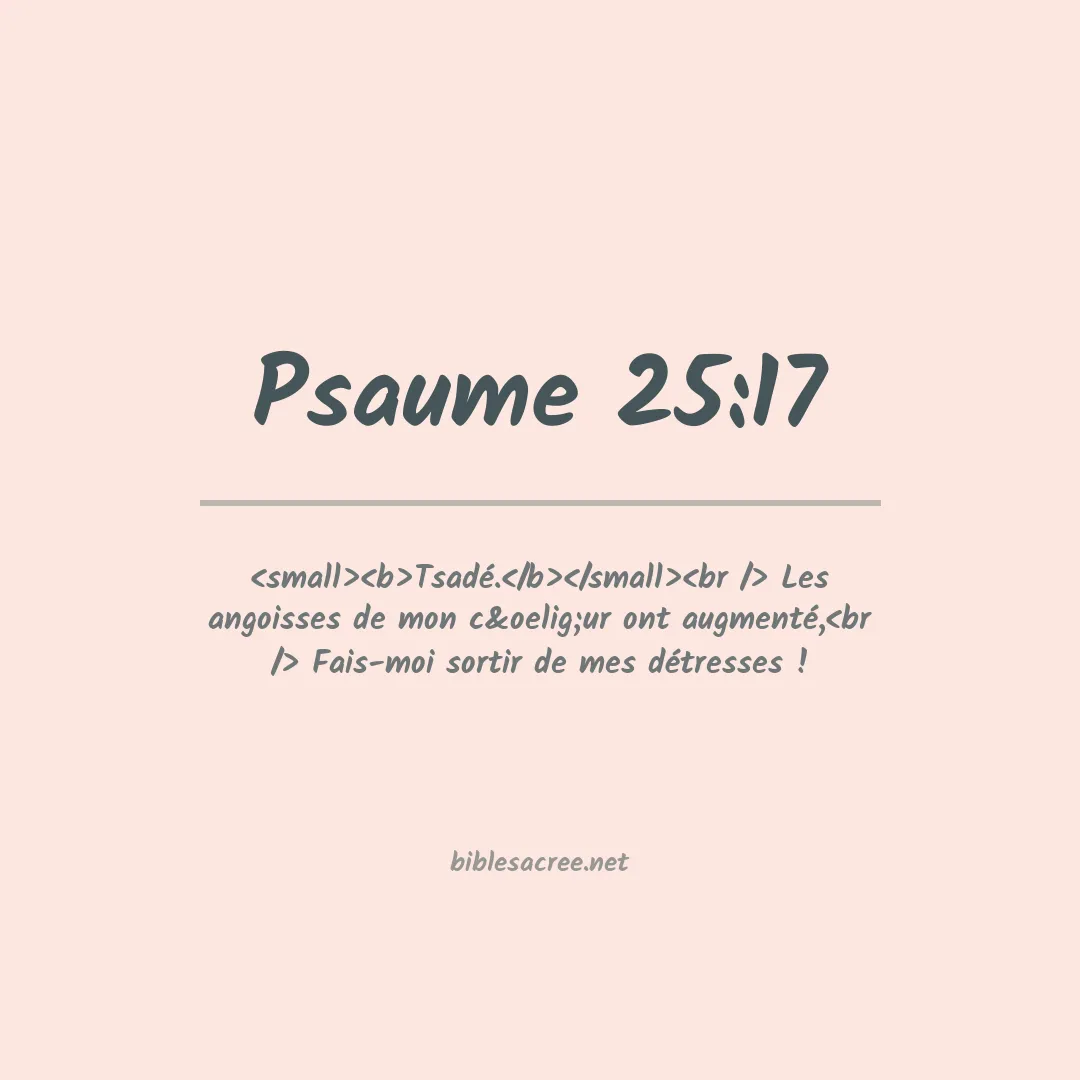 Psaume - 25:17