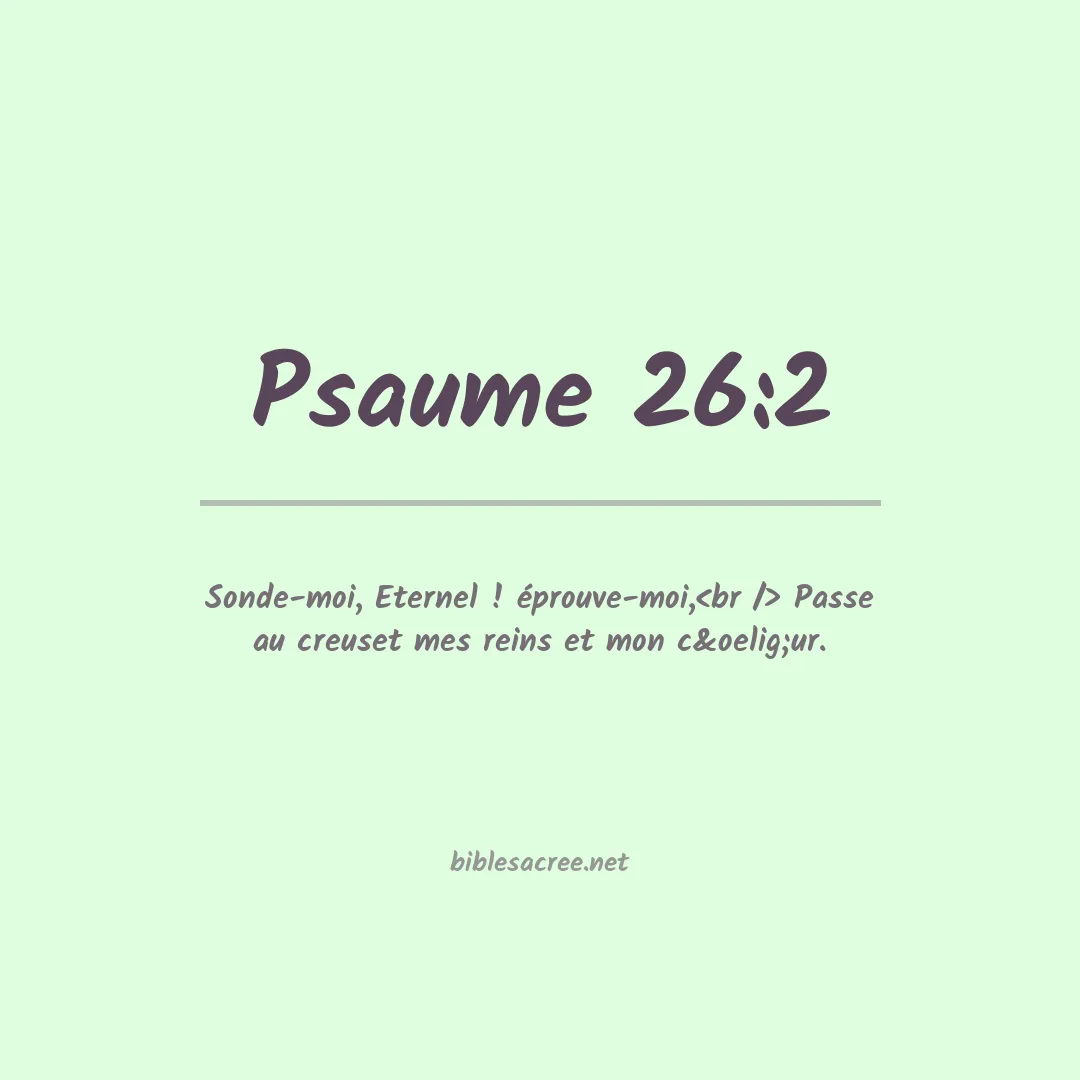 Psaume - 26:2