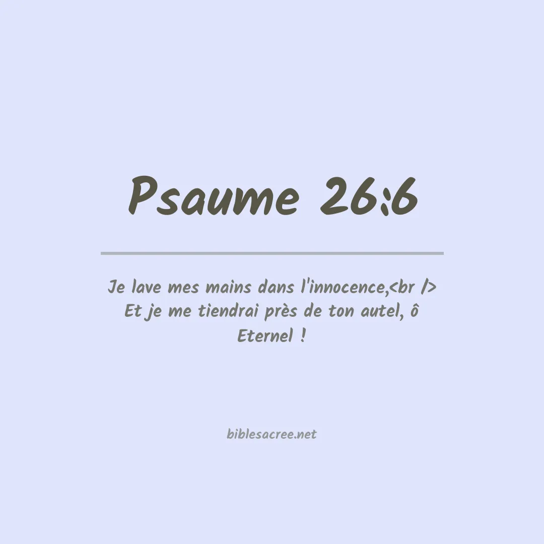 Psaume - 26:6