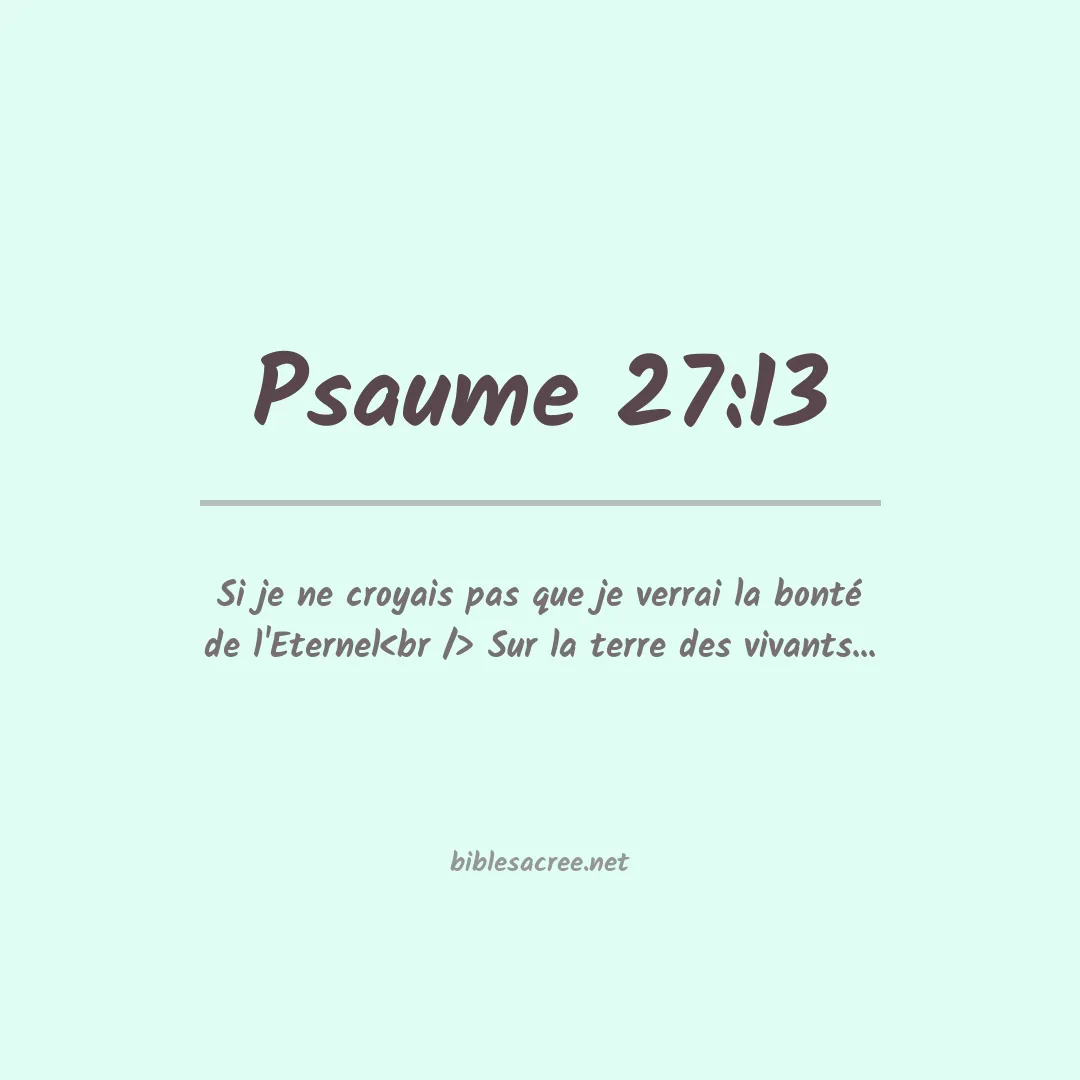 Psaume - 27:13