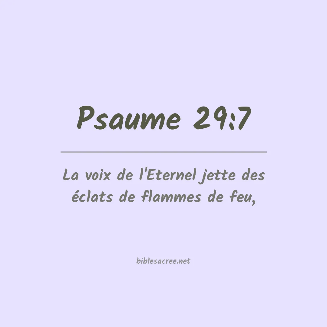 Psaume - 29:7
