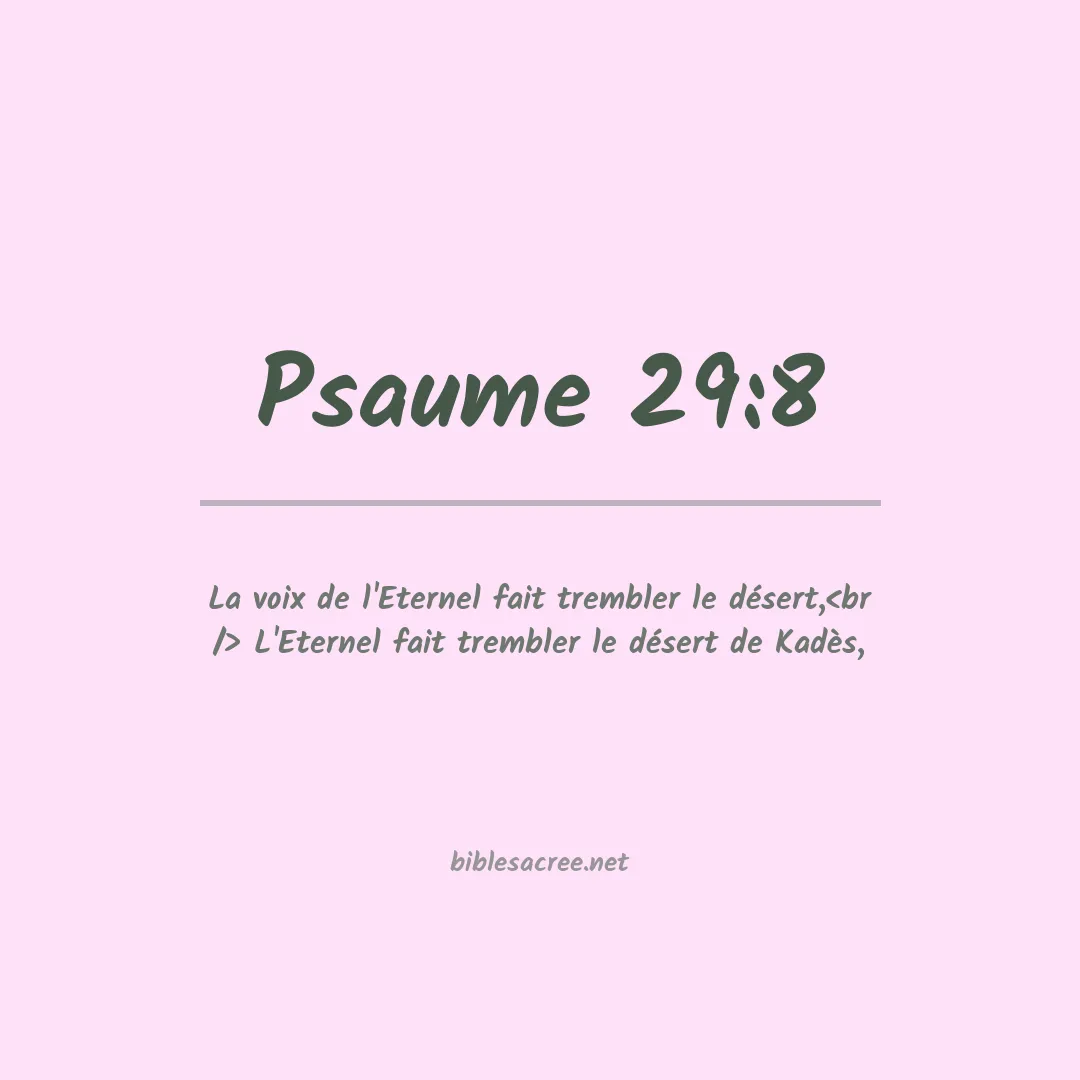 Psaume - 29:8