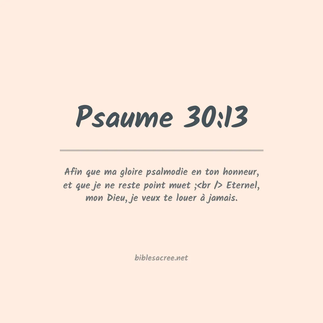 Psaume - 30:13
