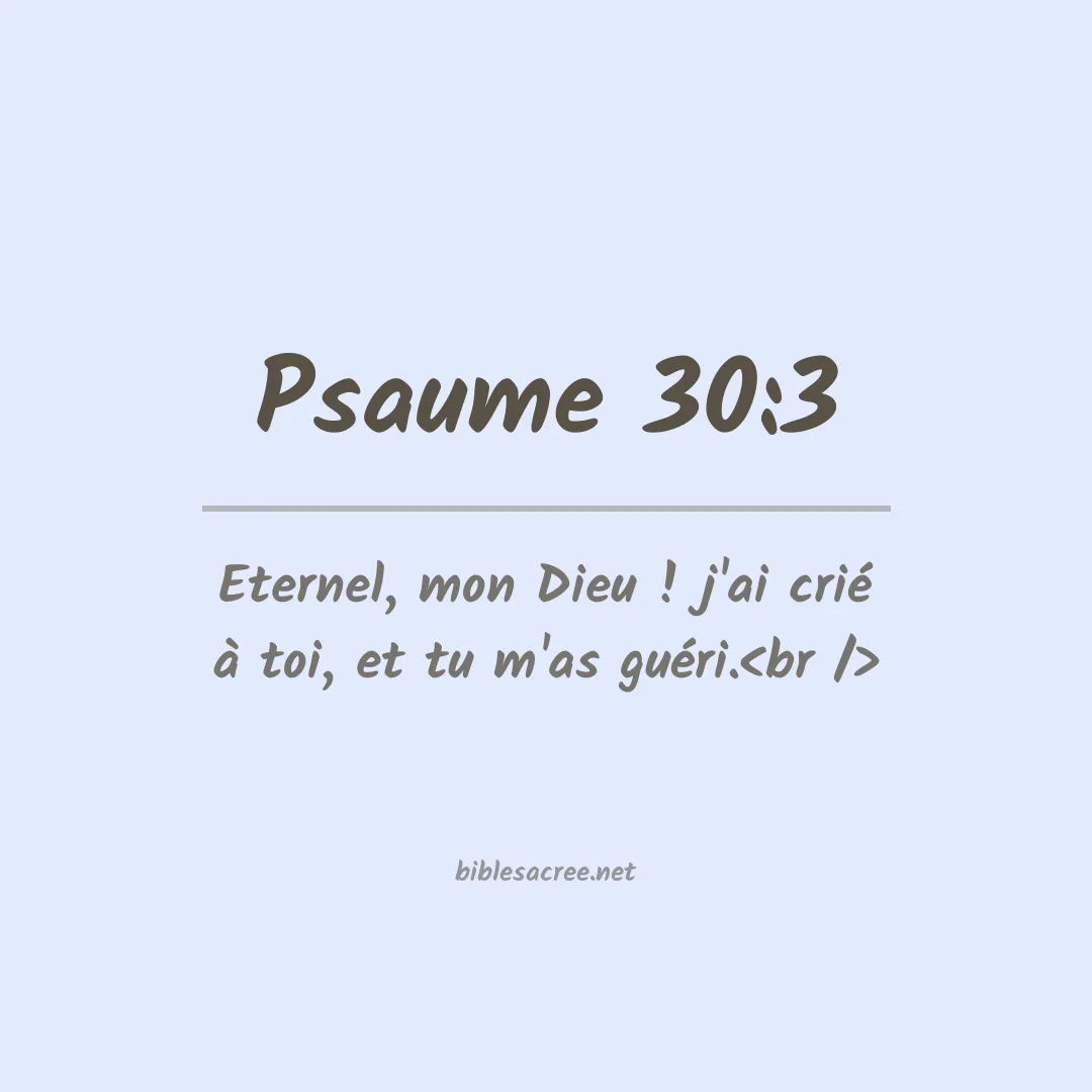 Psaume - 30:3