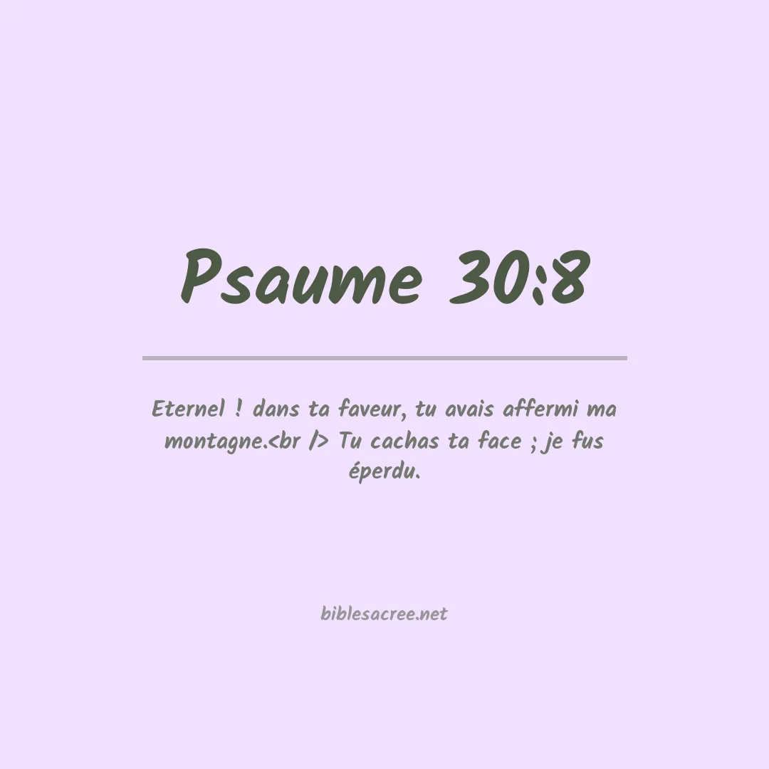 Psaume - 30:8