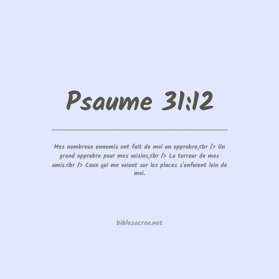 Psaume - 31:12