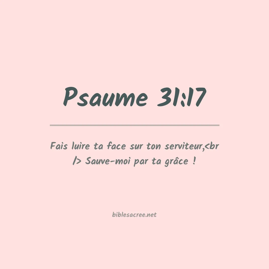 Psaume - 31:17