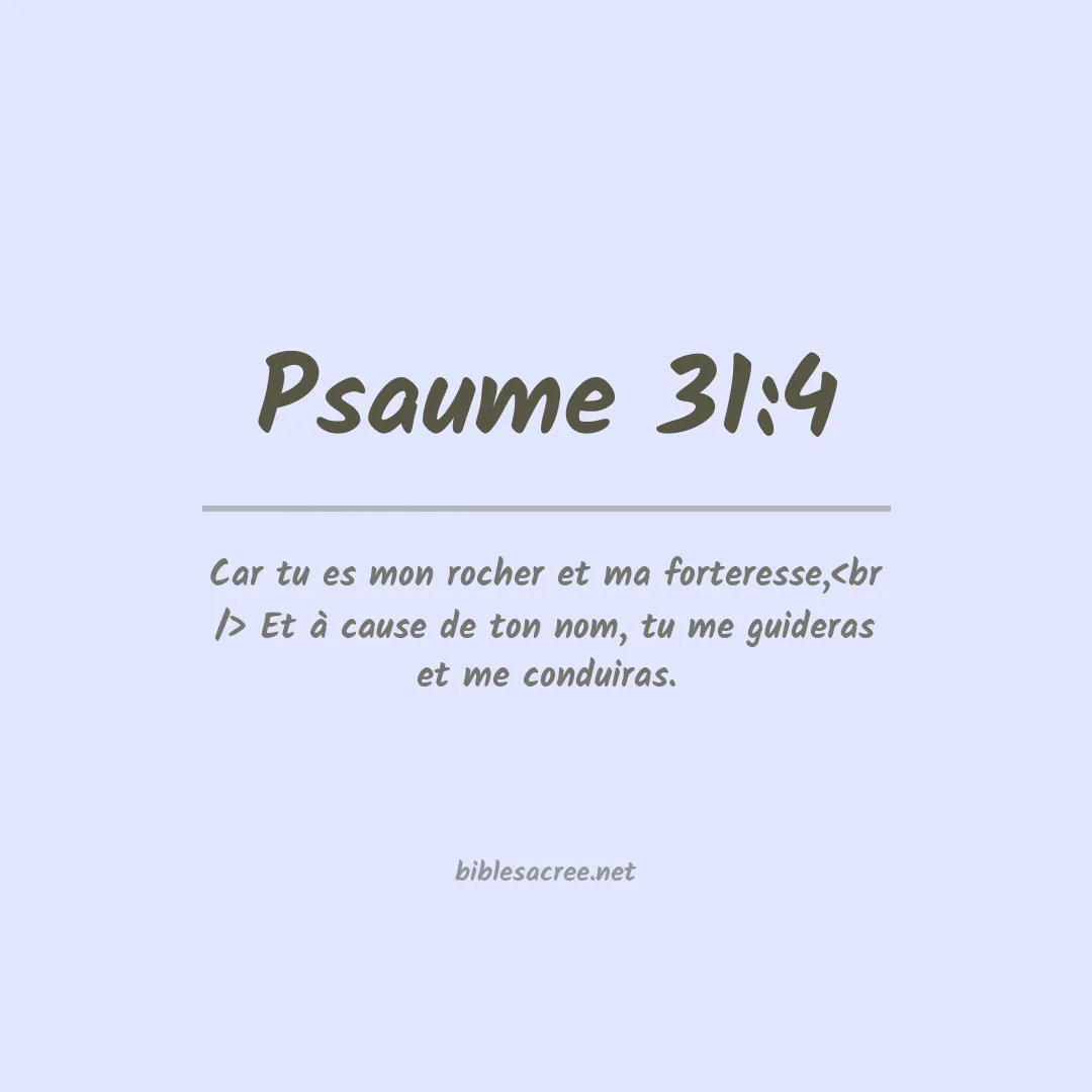 Psaume - 31:4
