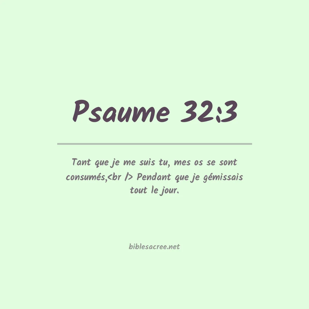 Psaume - 32:3