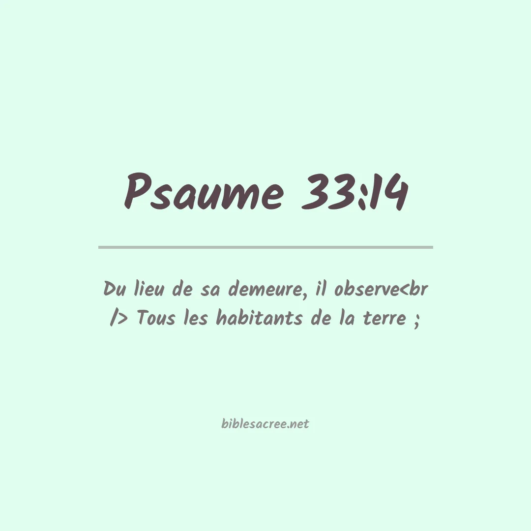 Psaume - 33:14