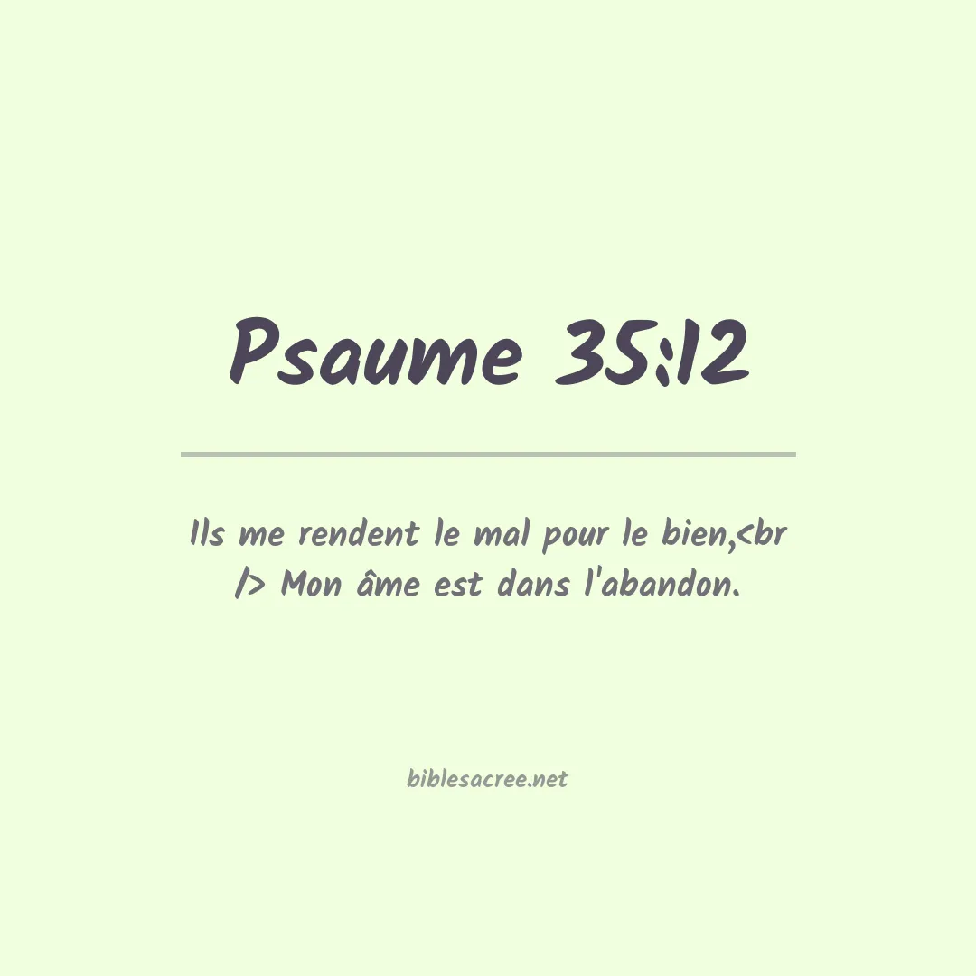 Psaume - 35:12