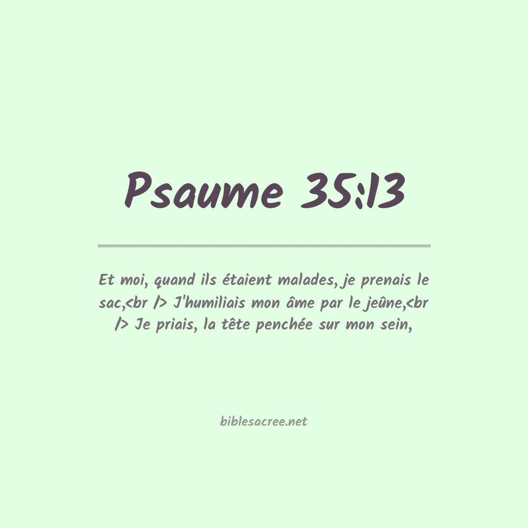 Psaume - 35:13