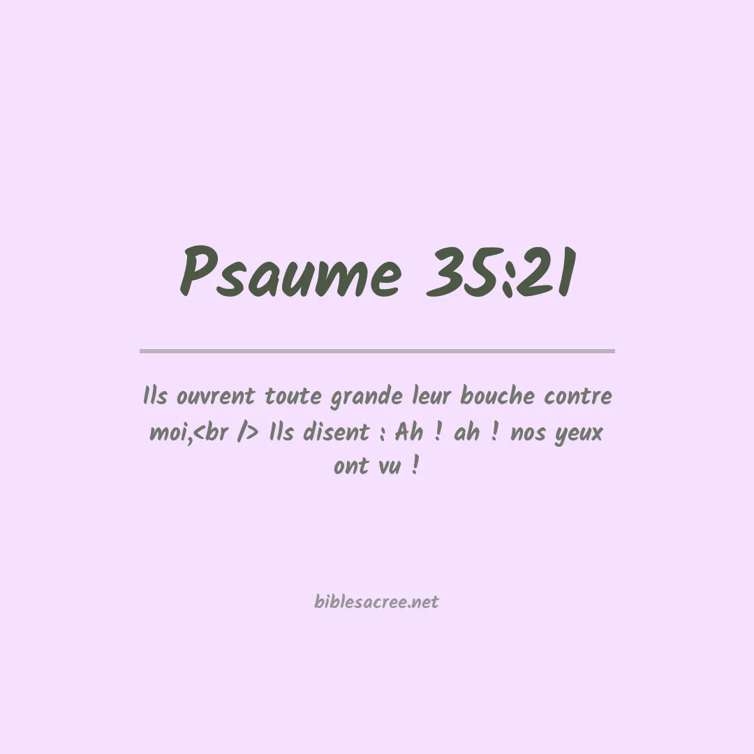 Psaume - 35:21