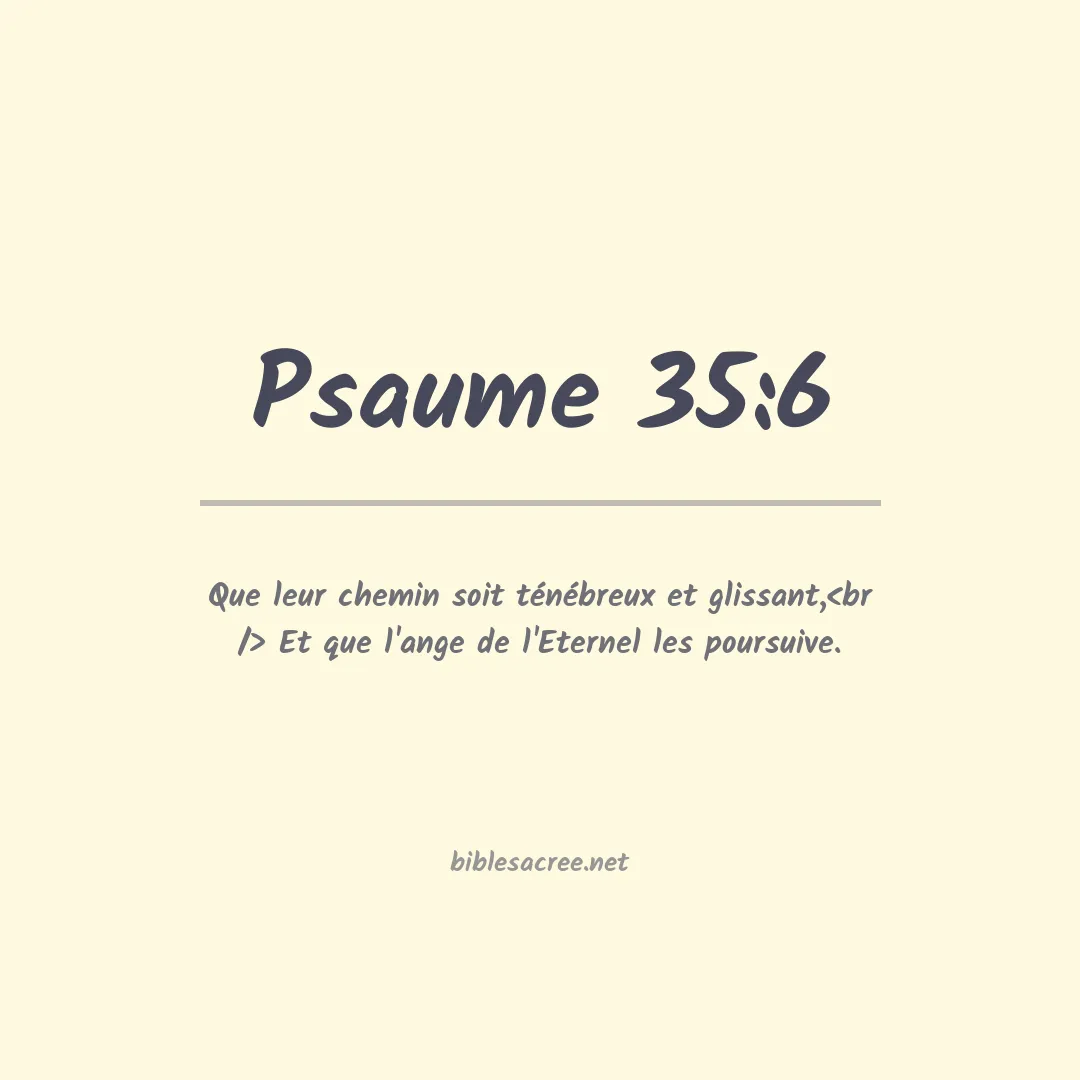 Psaume - 35:6