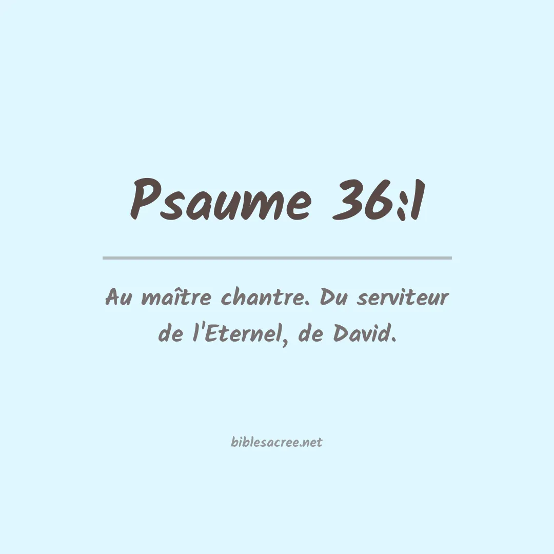 Psaume - 36:1