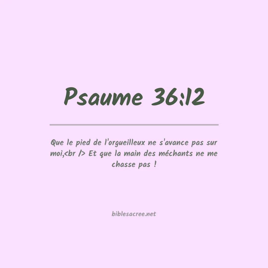 Psaume - 36:12