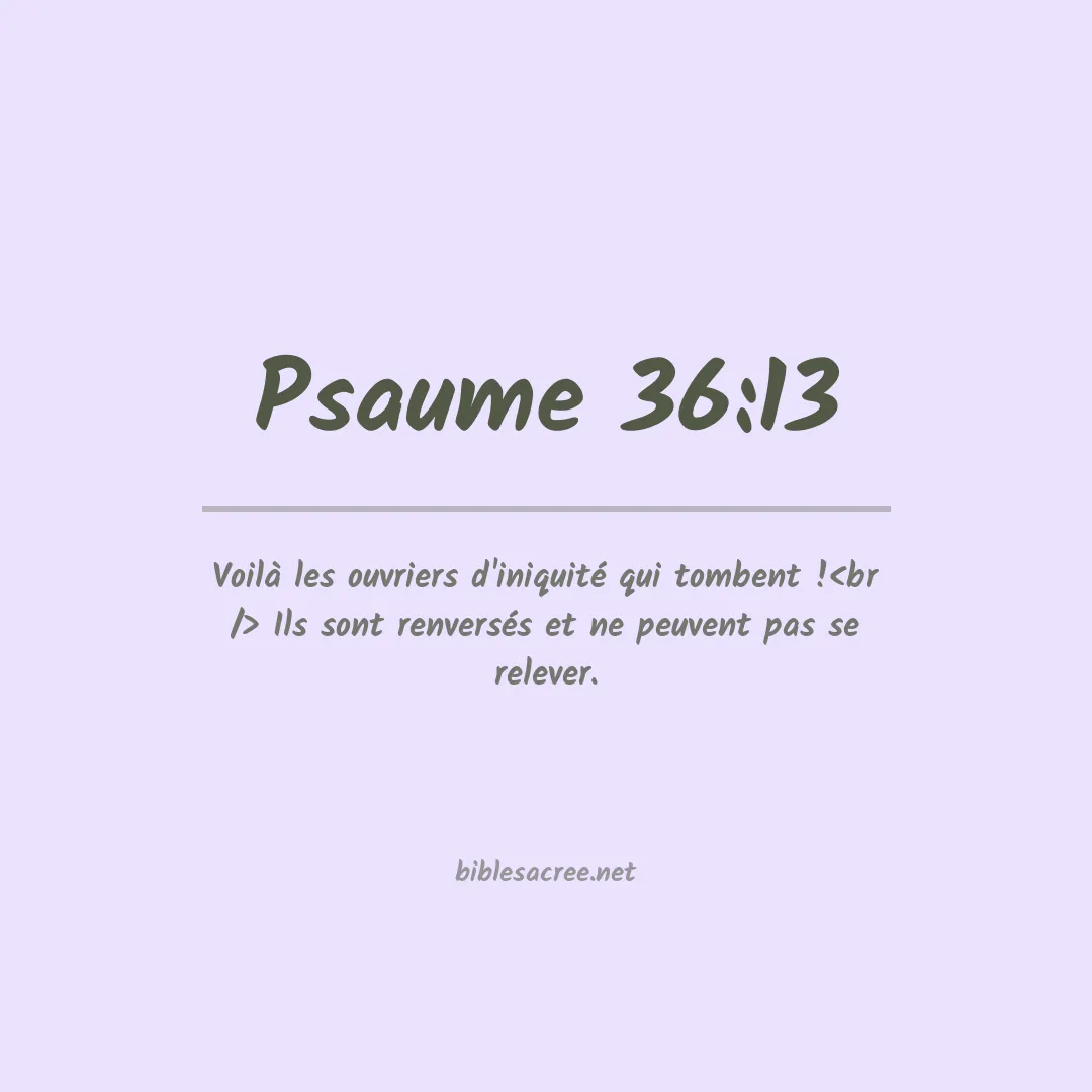 Psaume - 36:13