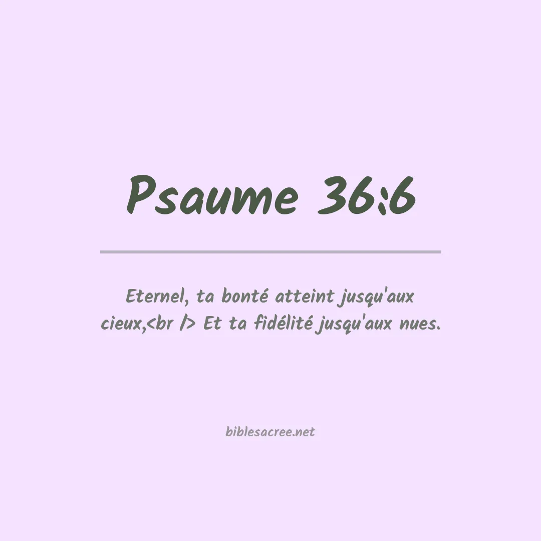 Psaume - 36:6