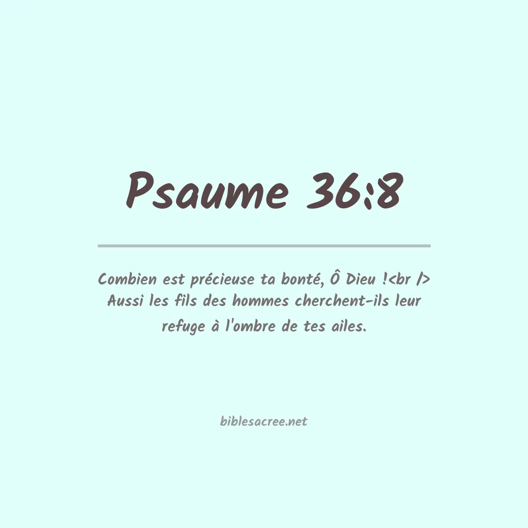 Psaume - 36:8