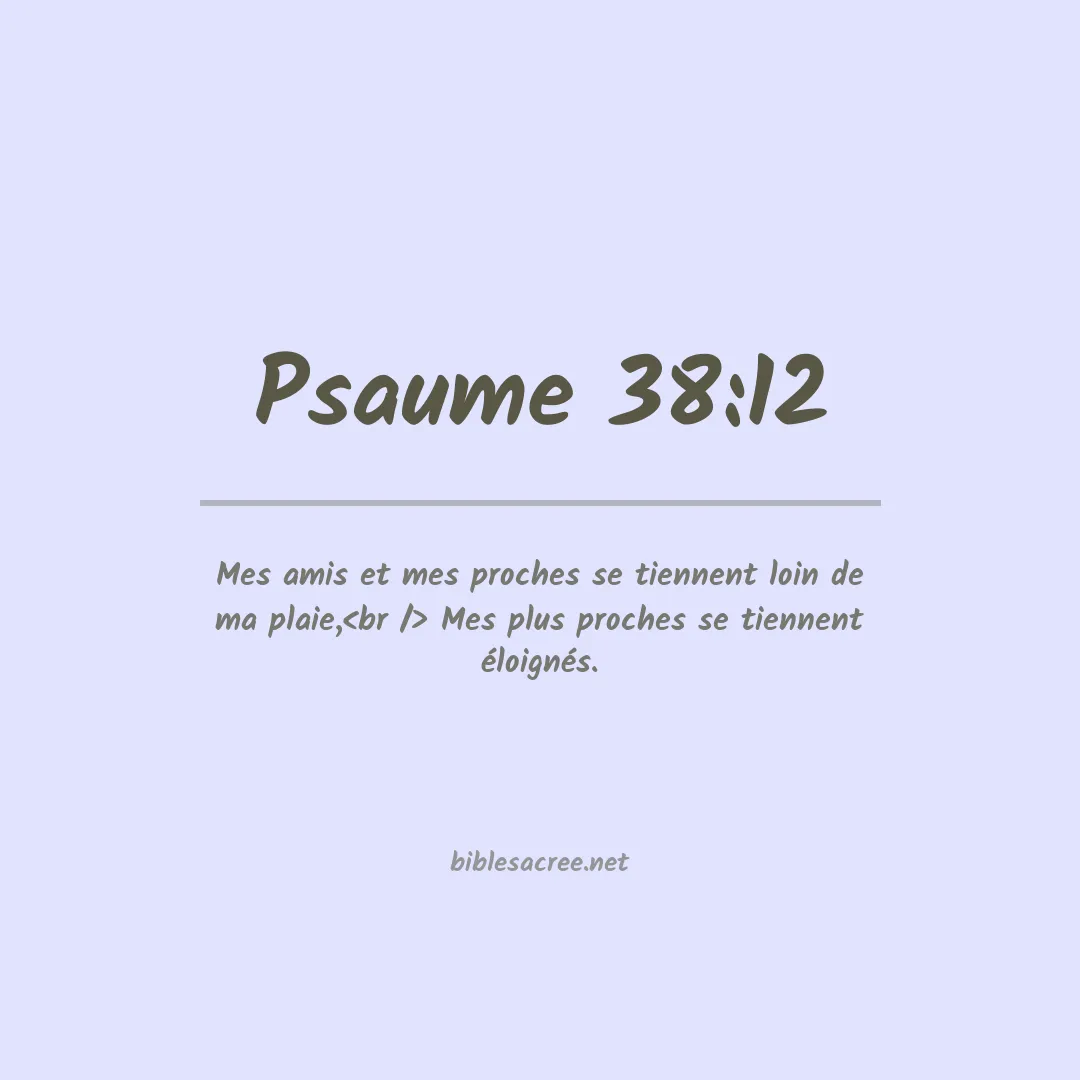 Psaume - 38:12