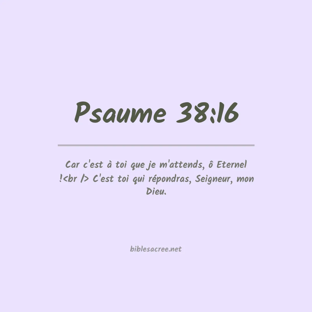 Psaume - 38:16