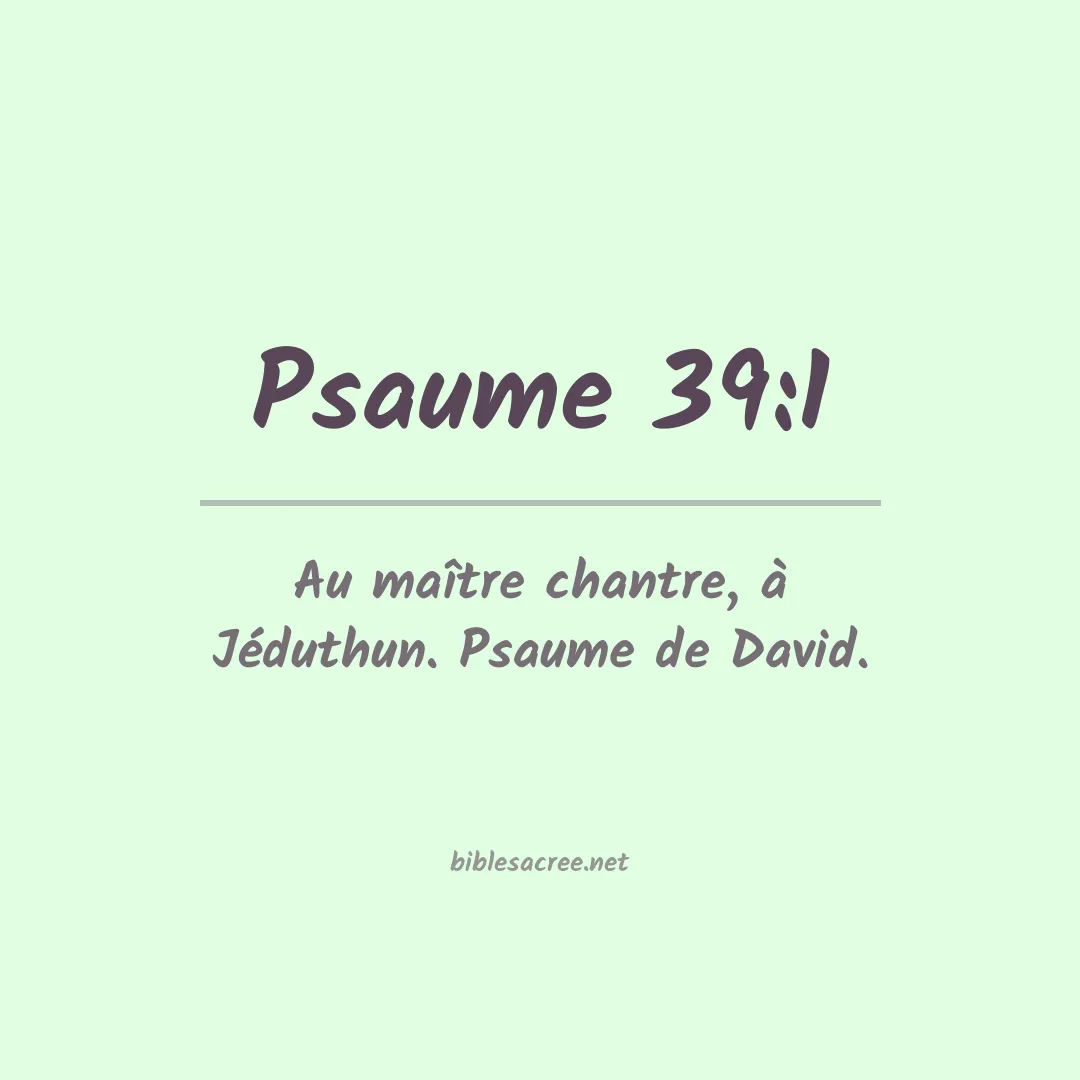 Psaume - 39:1