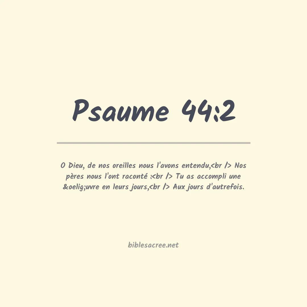 Psaume - 44:2