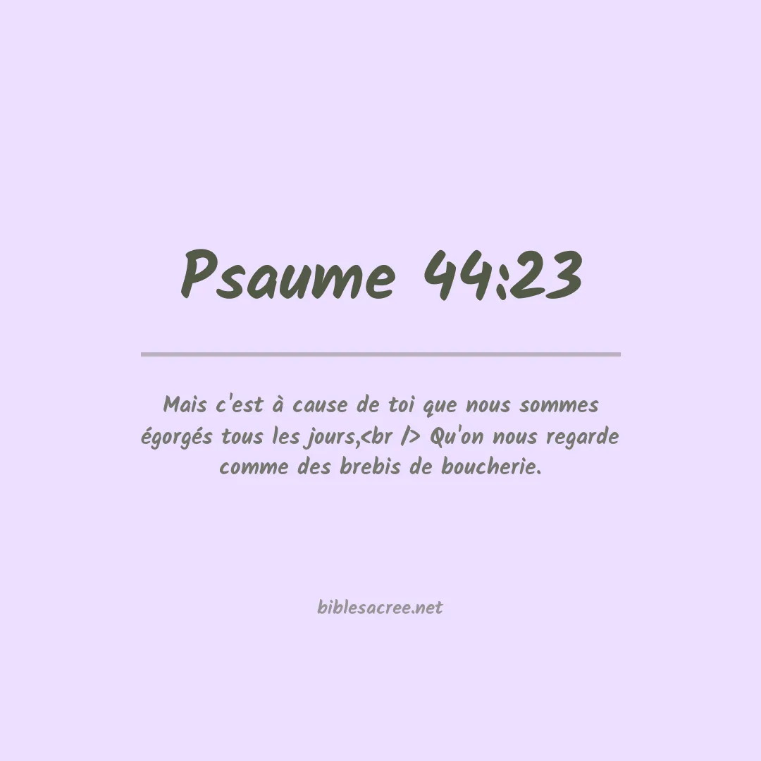 Psaume - 44:23