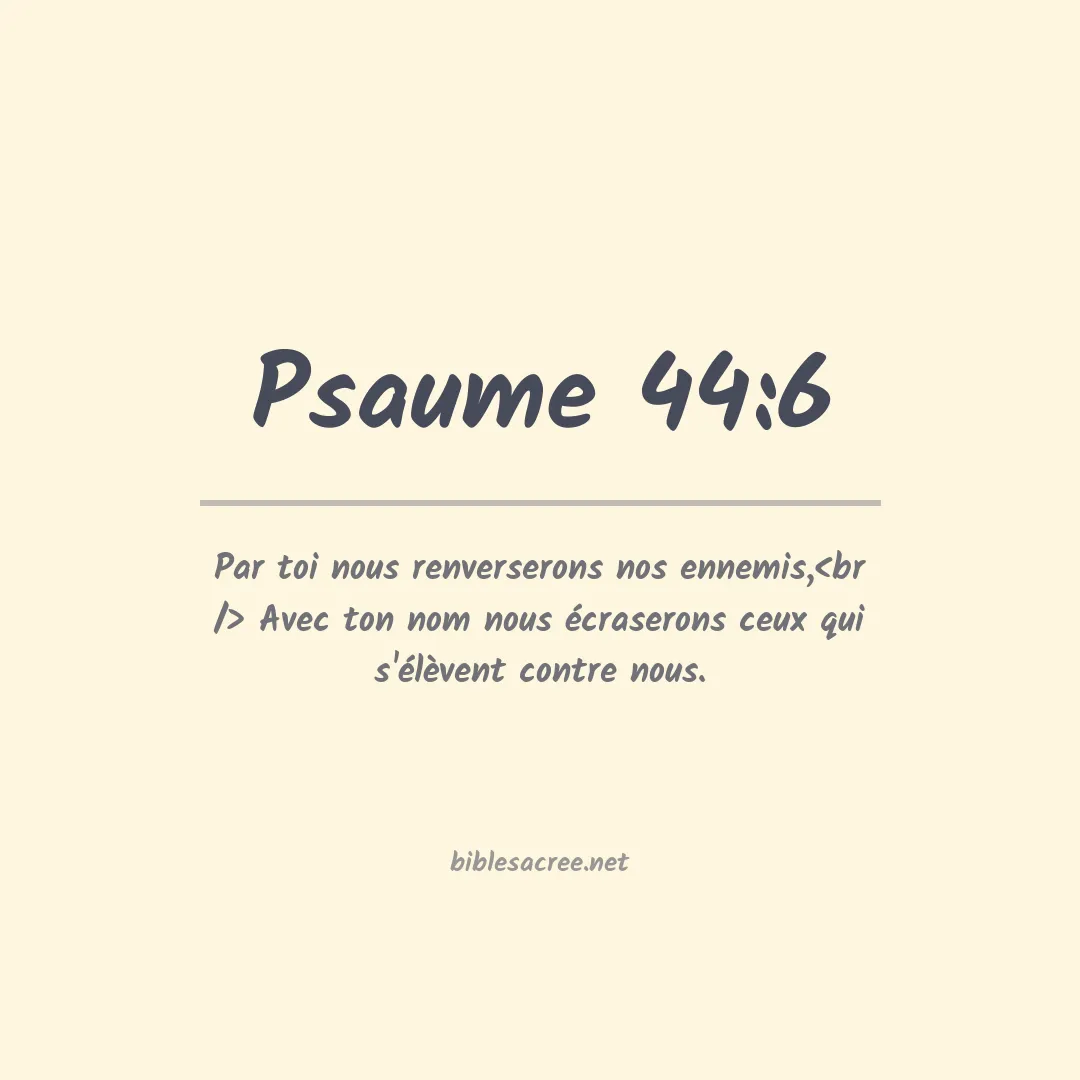 Psaume - 44:6