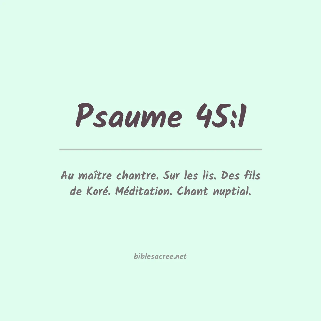 Psaume - 45:1