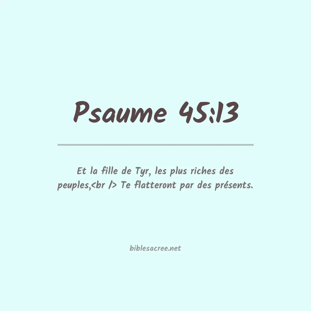 Psaume - 45:13