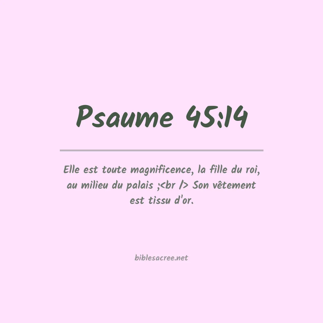 Psaume - 45:14