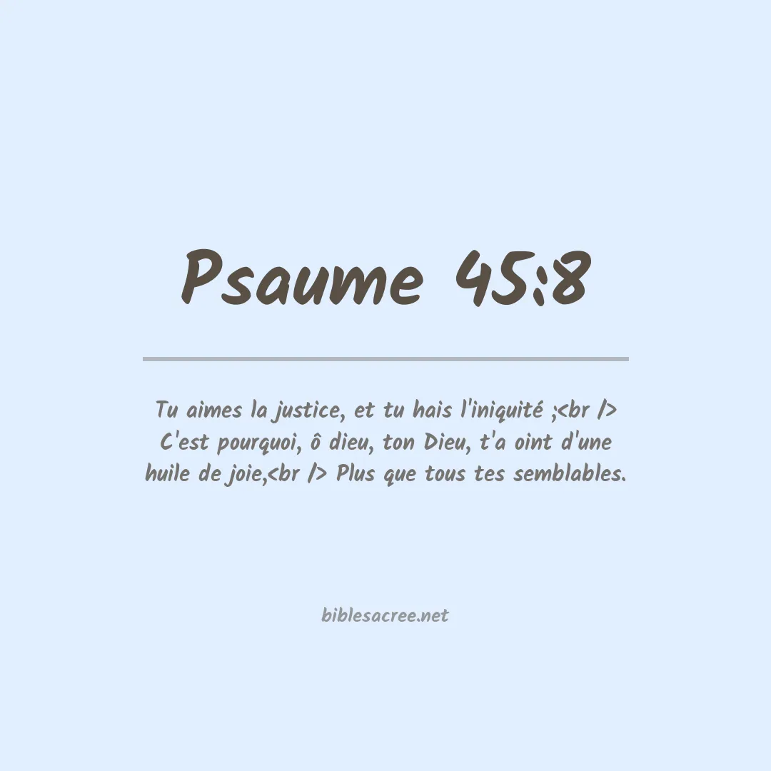 Psaume - 45:8