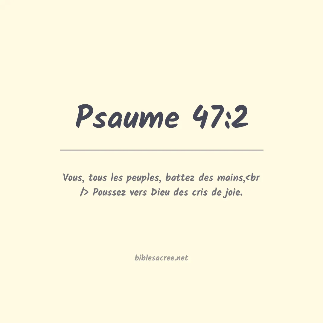 Psaume - 47:2