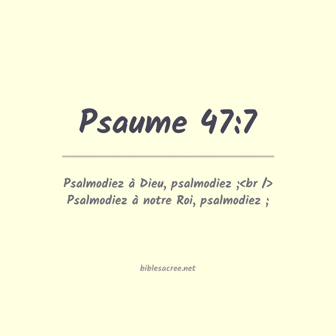 Psaume - 47:7