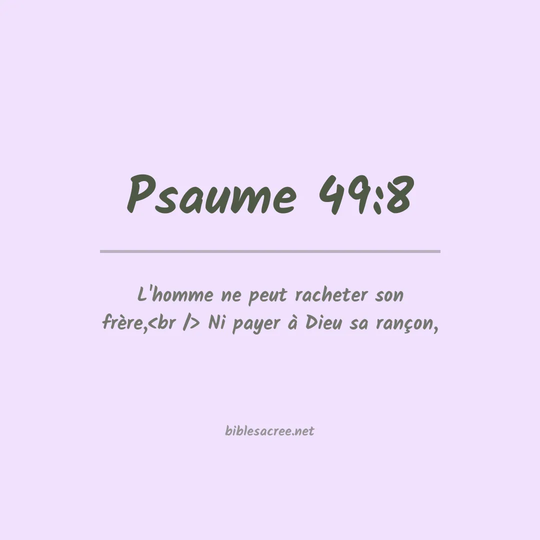 Psaume - 49:8