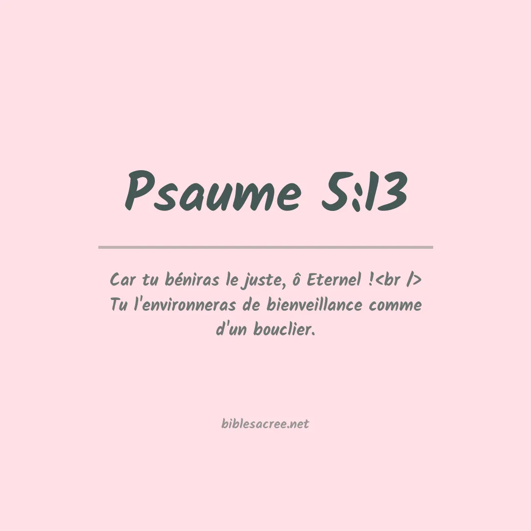 Psaume - 5:13
